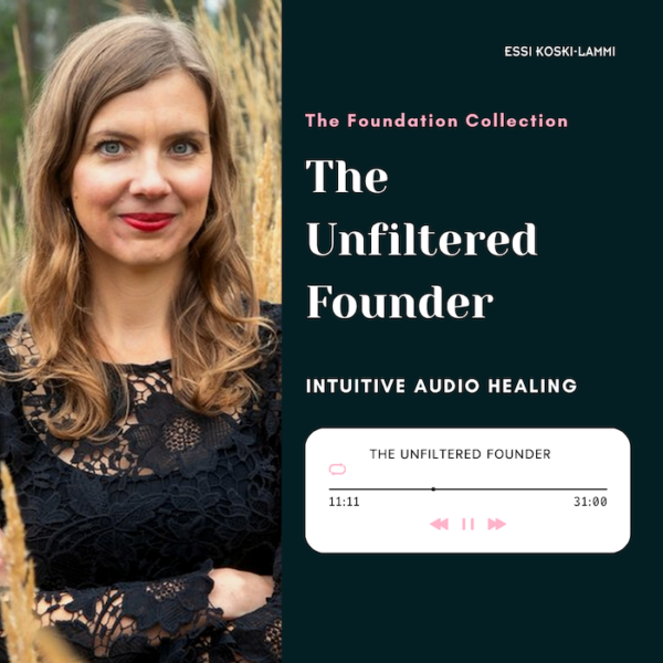 The Unfiltered Founder — Intuitive Audio Healing