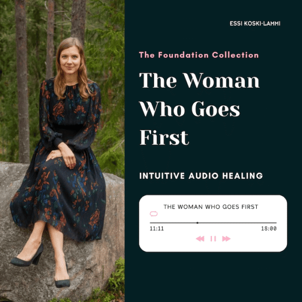 The Woman Who Goes First — Intuitive Audio Healing